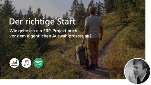 #3 Der richtige Start: Wie gehe ich eine ERP-Projekt noch vor dem eigentlichen Auswahlprozess an