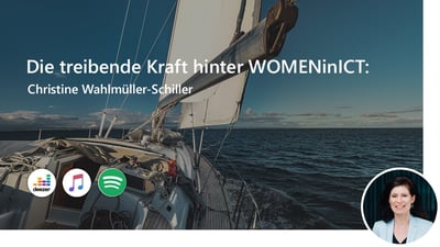 Die treibende Kraft hinter WOMENinICT: Christine Wahlmüller-Schiller