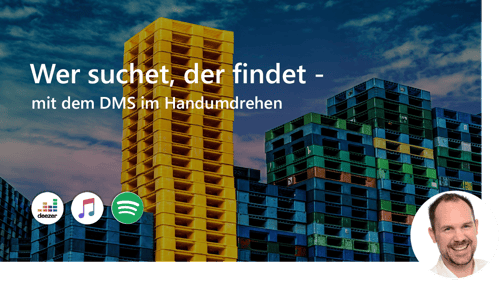 #34 Wer suchet, der findet - mit dem DMS im Handumdrehen