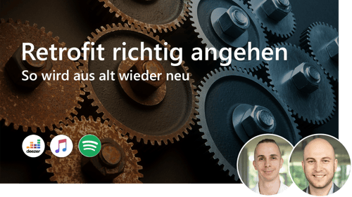 #40 Retrofit richtig angehen - So wird aus alt wieder neu