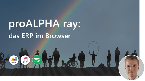 #48 proALPHA ray: das ERP im Browser