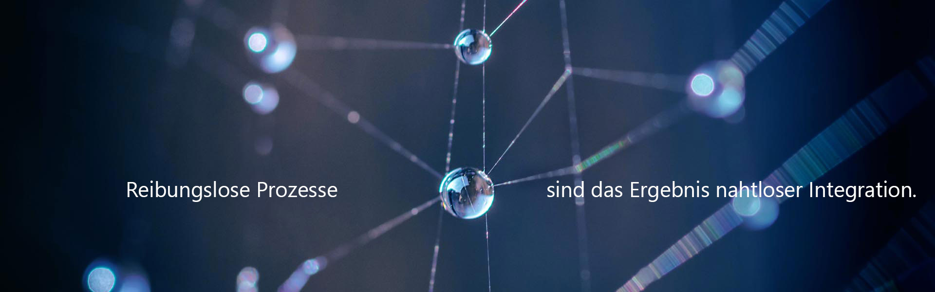 Reibungslose Prozesse sind das Ergebnis nahtloser Integration.